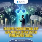 CEO Ripple Sindir Bitcoin: XRP Adalah Masa Depan Sistem Pembayaran Global