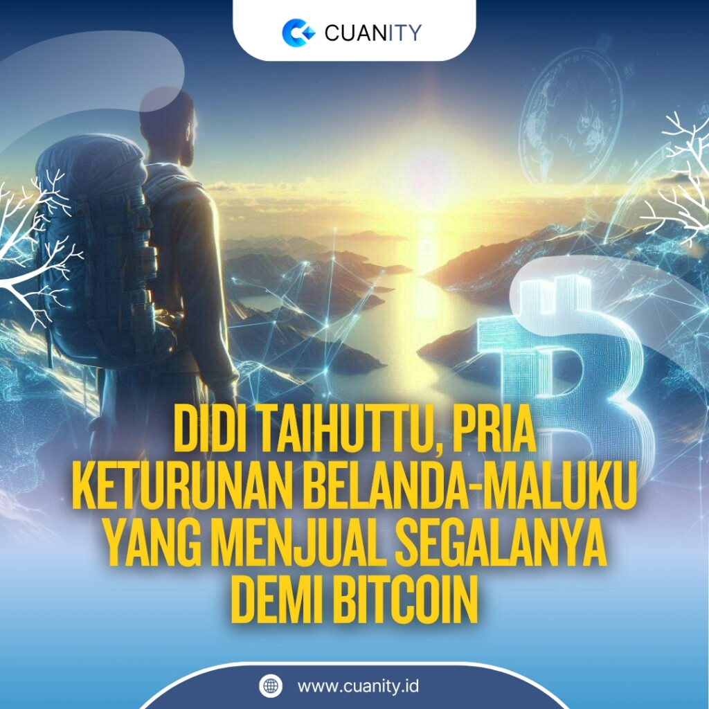 Kisah Didi Taihuttu: Pria Keturunan Belanda-Maluku yang Menjual Segalanya demi Bitcoin