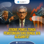Powell Tunda Pemangkasan Suku Bunga Ketegangan Politik dan Kekhawatiran Inflasi Jadi Pertimbangan Utama