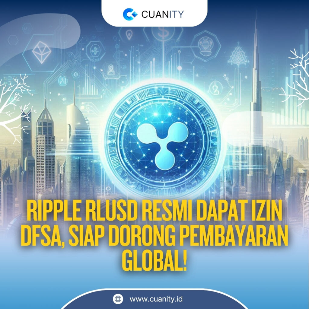 Stablecoin Ripple Raih Persetujuan Regulator di Dubai, Perkuat Posisi di Pasar Global