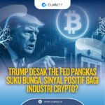 Trump Desak The Fed Pangkas Suku Bunga, Apakah Ini Angin Segar untuk Pasar Crypto?