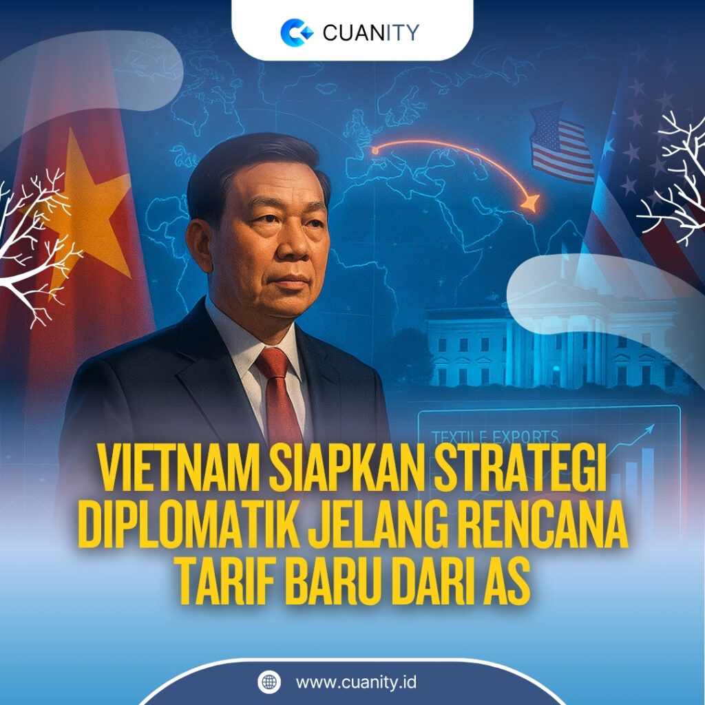 Vietnam Siapkan Strategi Diplomatik Jelang Rencana Tarif Baru dari AS
