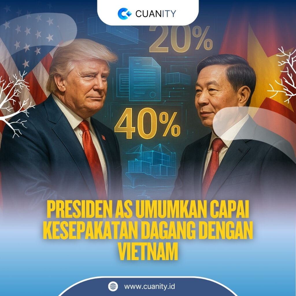AS dan Vietnam Capai Kesepakatan Dagang Bersejarah, Trump Umumkan Tarif Baru dan Akses Pasar Bebas