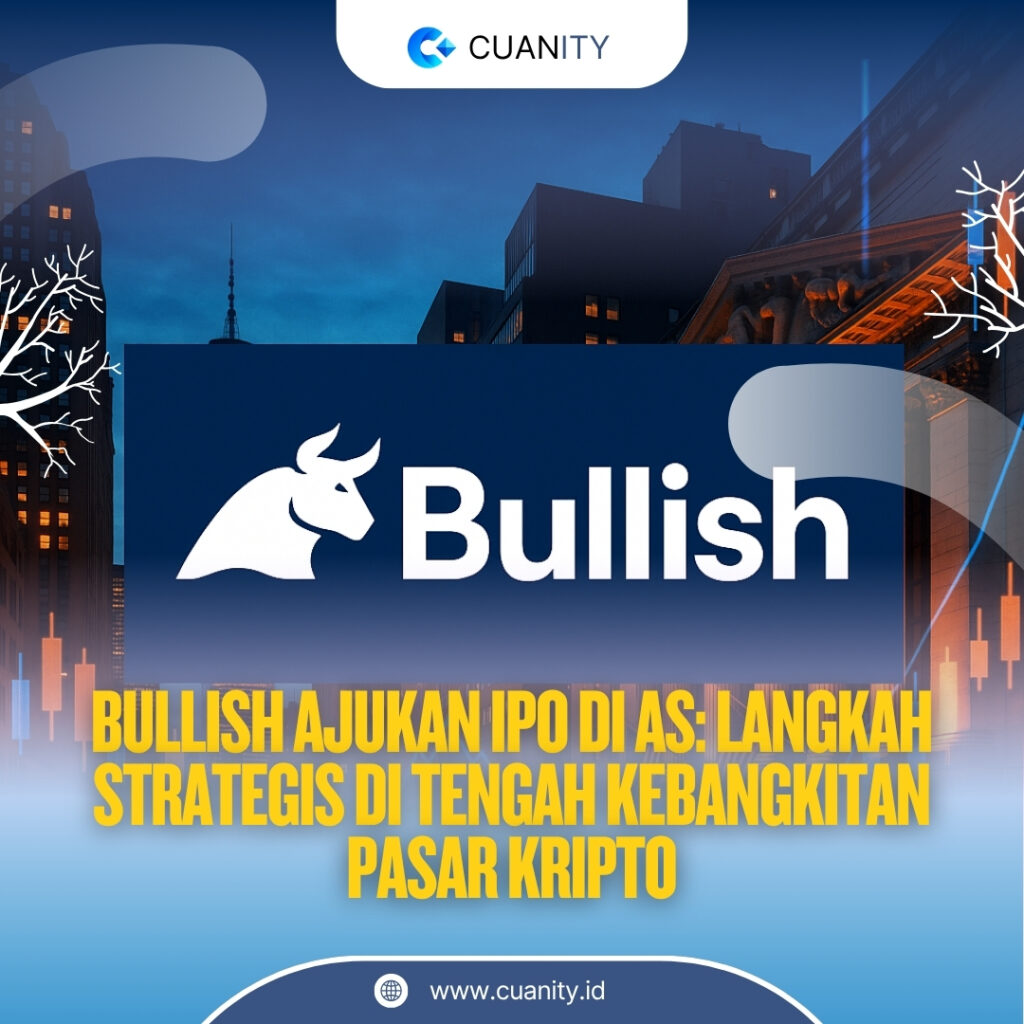 Bullish Ajukan IPO di AS Langkah Strategis di Tengah Kebangkitan Pasar Kripto
