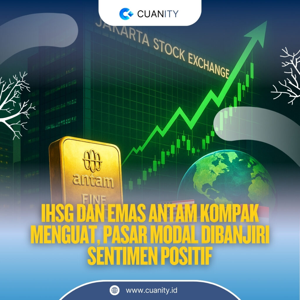 IHSG dan Emas Antam Kompak Menguat, Pasar Modal Dibanjiri Sentimen Positif